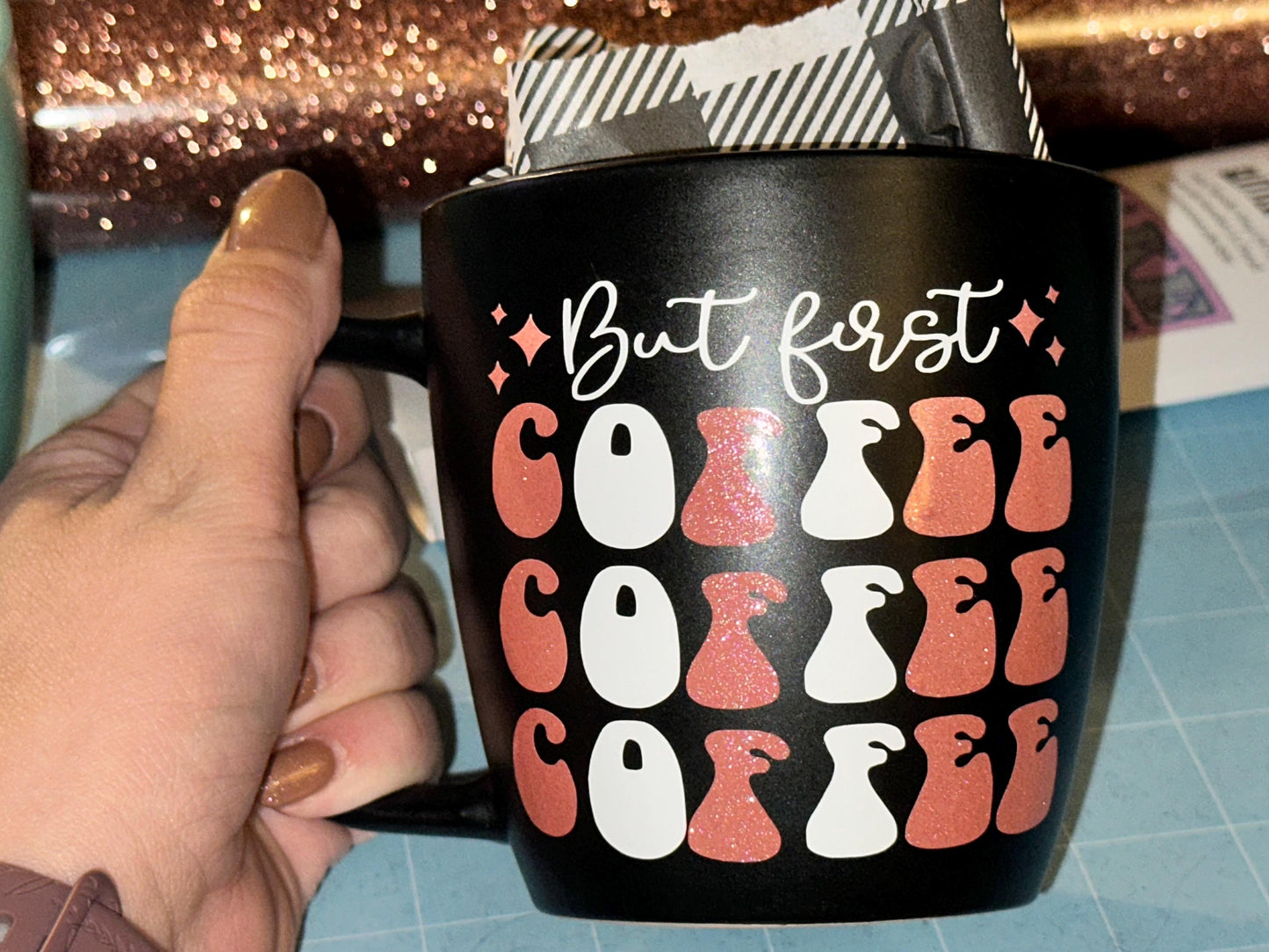 But First, Coffee. Coffee mug.