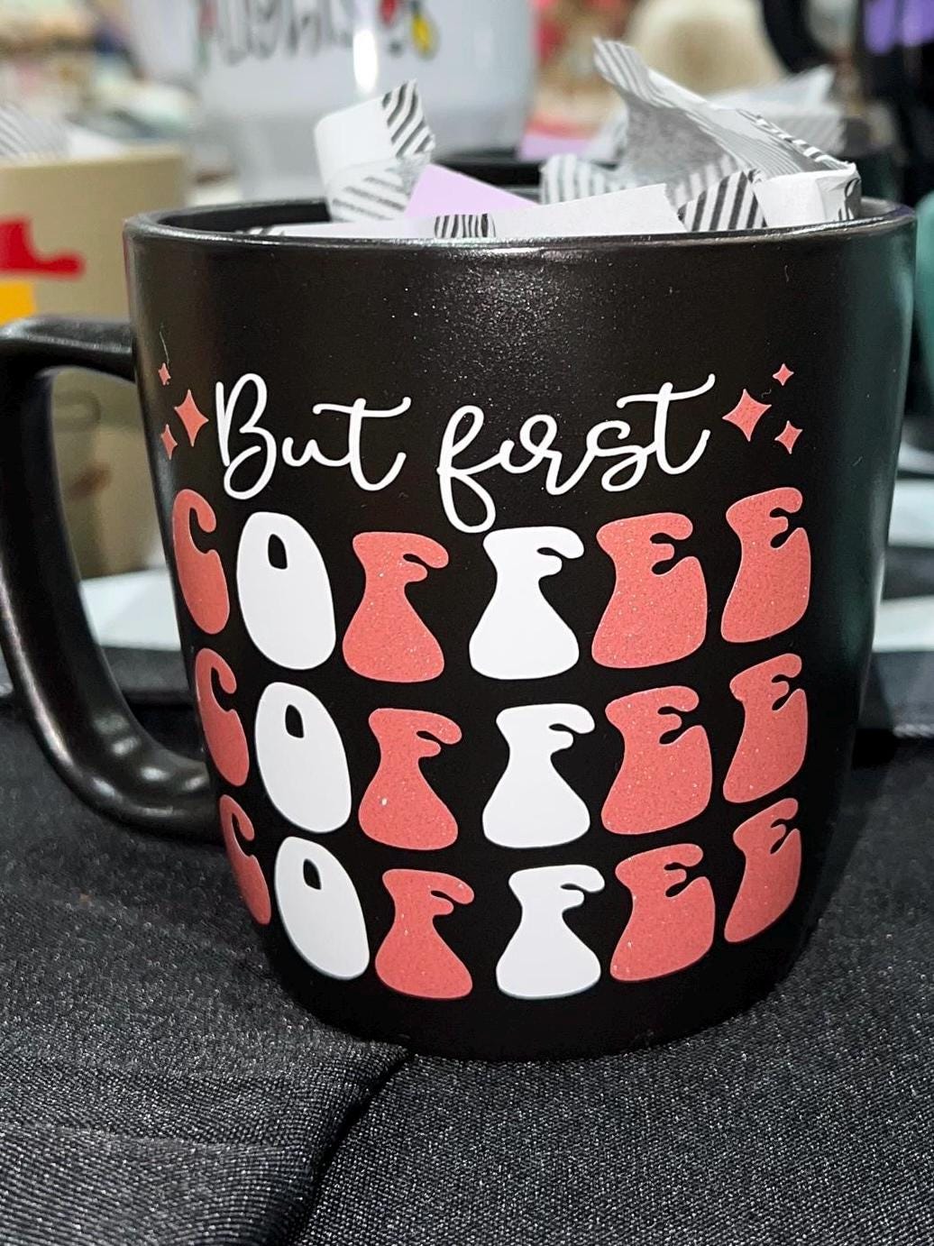 But First, Coffee. Coffee mug.