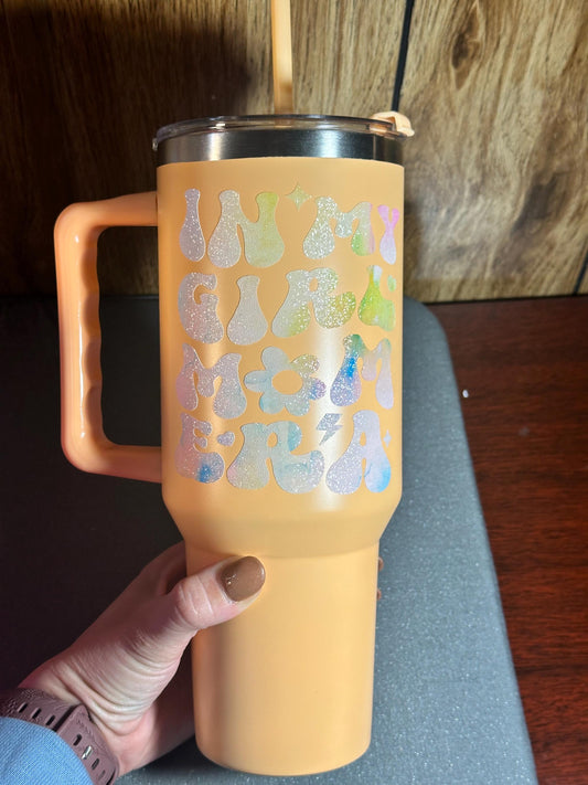 40oz tumbler - In my Girl Mom Era